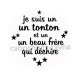  je suis un tonton et un beau frère qui déchire