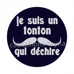  je suis un tonton qui déchire