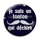 Cabochon Verre -  je suis un tonton qui déchire