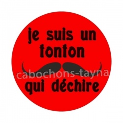  je suis un tonton qui déchire