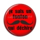 Cabochon Résine -  je suis un tonton qui déchire
