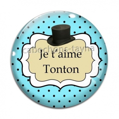 Cabochon Verre - je t'aime tonton