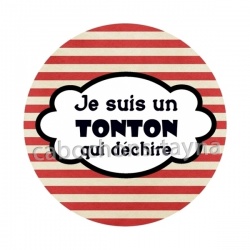 je suis un tonton qui déchire