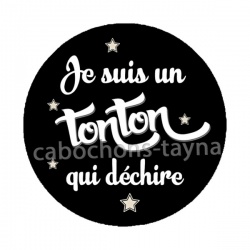 je suis un tonton qui déchire
