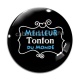 Cabochon Verre - meilleur tonton du monde