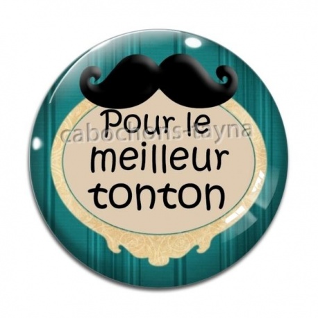 Cabochon Verre - pour le meilleur tonton