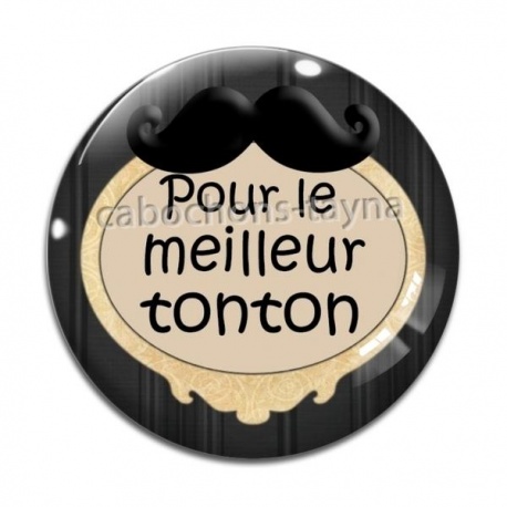 Cabochon Verre - pour le meilleur tonton