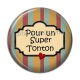Cabochon Résine - pour un super tonton