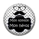 Cabochon Résine - mon tonton, mon héros