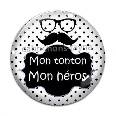 Cabochon Verre - mon tonton, mon héros