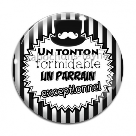 Cabochon Verre - un tonton formidable un parrain exceptionnel