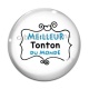 Cabochon Verre - meilleur tonton du monde