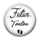 Cabochon Résine - futur tonton