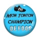 Cabochon Verre - mon tonton champion de foot