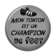 Cabochon Résine - mon tonton champion de foot