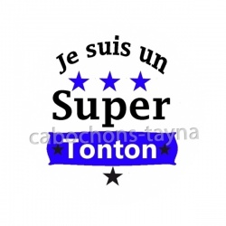 je suis un super tonton