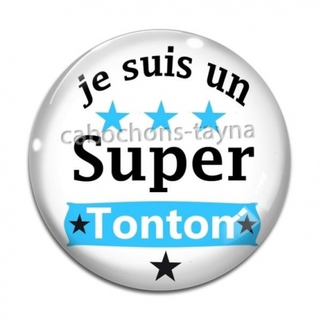 Cabochon Verre - je suis un super tonton