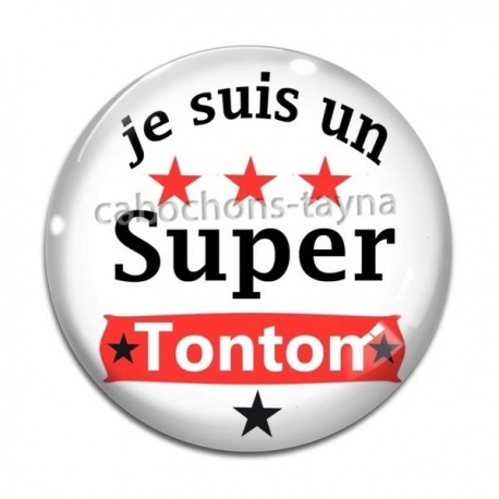 Cabochon Verre - je suis un super tonton