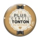 Cabochon Verre - le plus gentil tonton