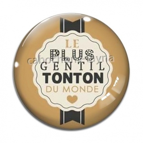 Cabochon Verre - le plus gentil tonton