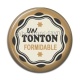 Cabochon Résine - un tonton formidable