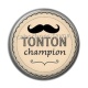 Cabochon Résine - tonton champion