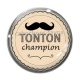 Cabochon Verre - tonton champion