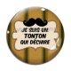 Cabochon Verre - je suis un tonton qui déchire