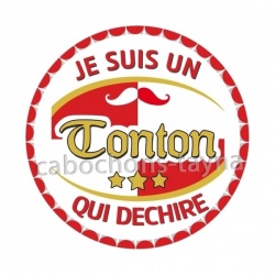 je suis un tonton qui déchire