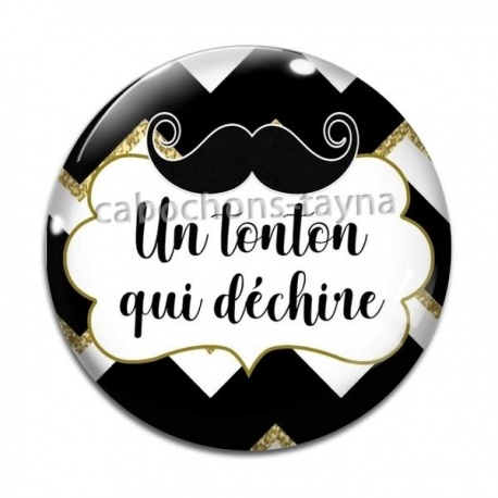 Cabochon Verre - un tonton qui déchire