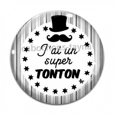 Cabochon Verre - j'ai un super tonton