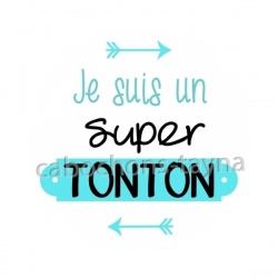 je suis un super tonton