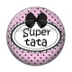 Cabochon Résine - super tata
