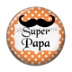 Cabochon Résine - super papa