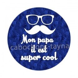mon papa il est super cool