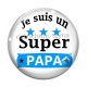 Cabochon Verre - je suis un super papa