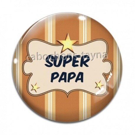 Cabochon Verre - super papa