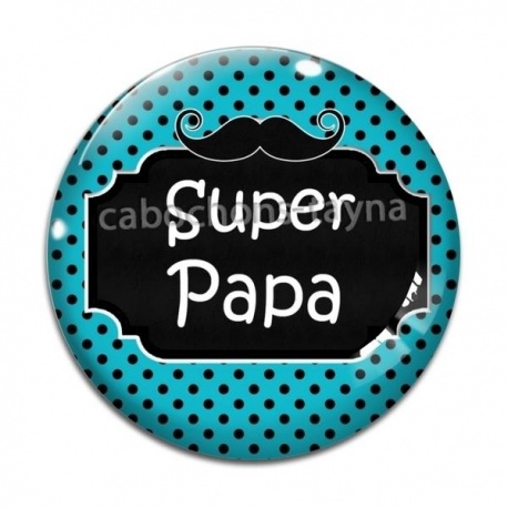 Cabochon Verre - super papa