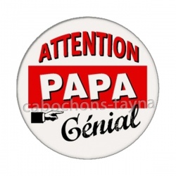 attention papa génial