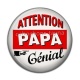 Cabochon Résine - attention papa génial