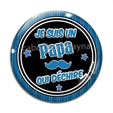 Cabochon Verre - je suis un papa qui déchire