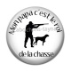 Cabochon Résine - mon papa c'est le roi de la chasse