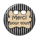 Cabochon Résine - merci pour tout