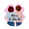 merci d'être là