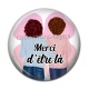 Cabochon Résine - merci d'être là