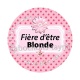 fière d'être blonde