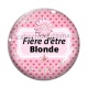 Cabochon Verre - fière d'être blonde