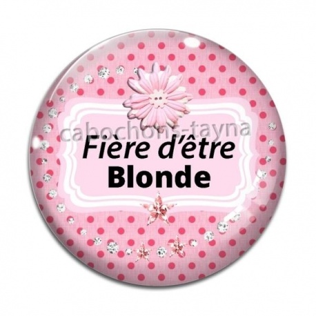 Cabochon Verre - fière d'être blonde