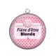 Pendentif Cabochon Argent - fière d'être blonde