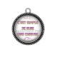Pendentif Cabochon Argent - c'est simple je suis une chieuse